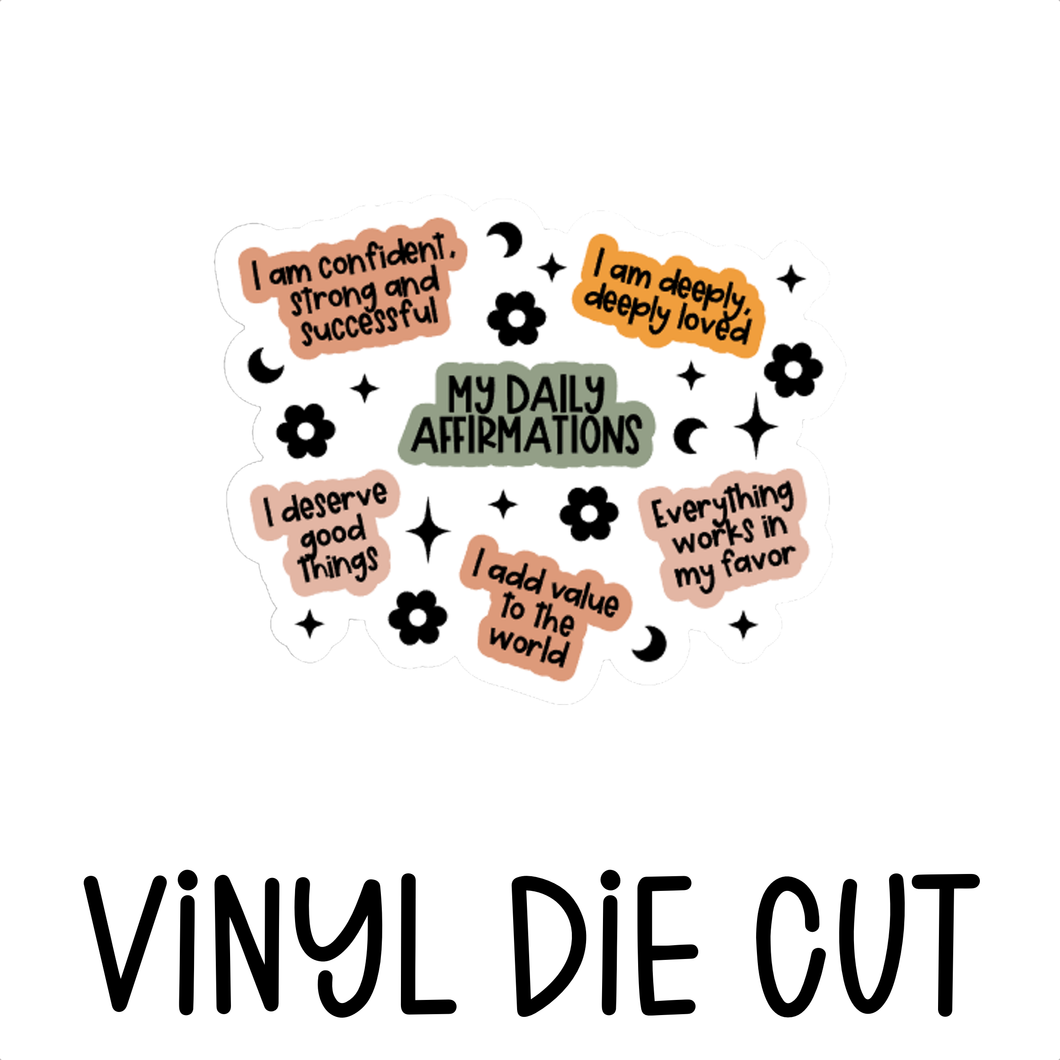 MY DAILY AFFIRMATION, vinyl die cut