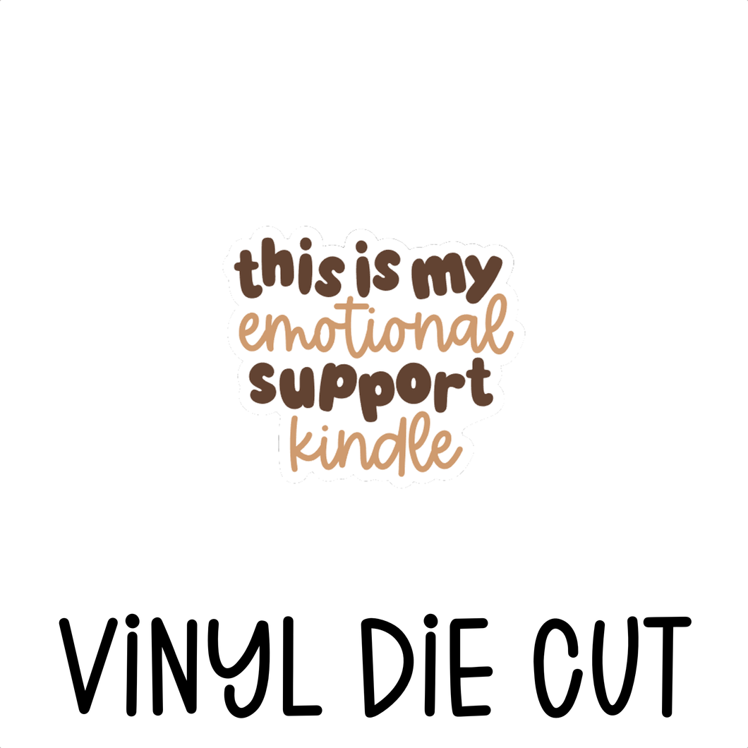 EMOTIONAL SUPPORT KINDLE, vinyl die cut