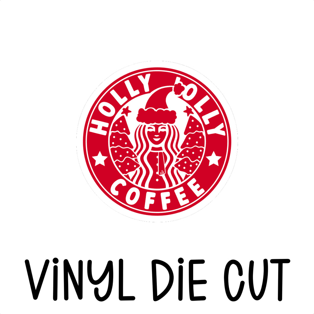 HOLLY JOLLY COFFEE, vinyl die cut