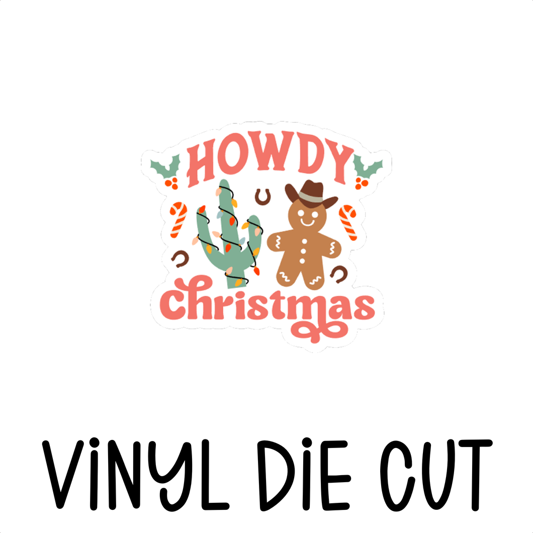 HOWDY CHRISTMAS, vinyl die cut