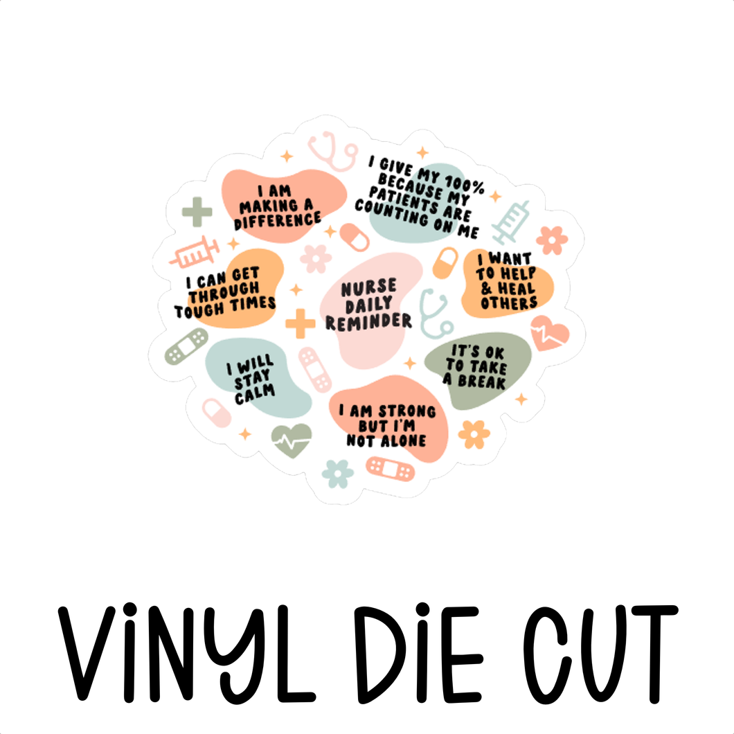 NURSE DAILY AFFIRMATION, vinyl die cut