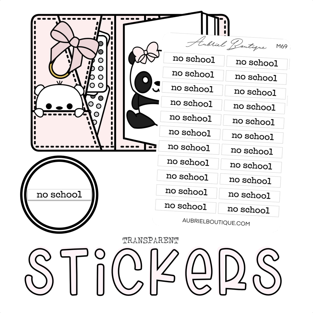 NO SCHOOL — minimal stickers — M69