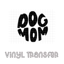 Carica l&#39;immagine nel visualizzatore di Gallery, DOG MOM — transfer vinyl
